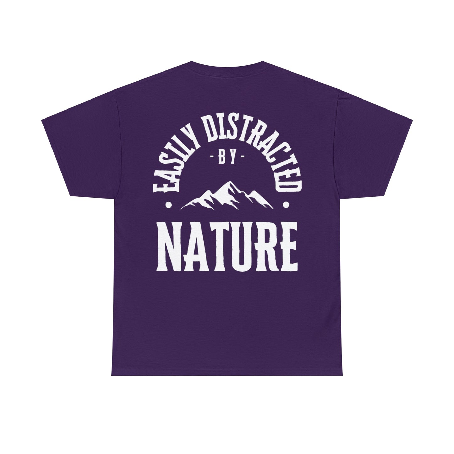 "Easily Distracted by Nature" T-Shirt